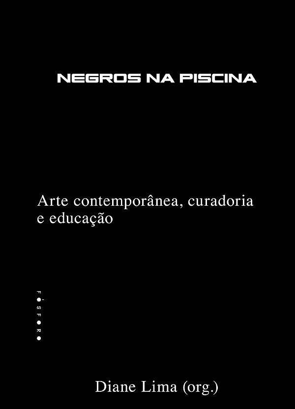 Livro Negros Na Piscina - Arte Contemporânea, Curadoria E...