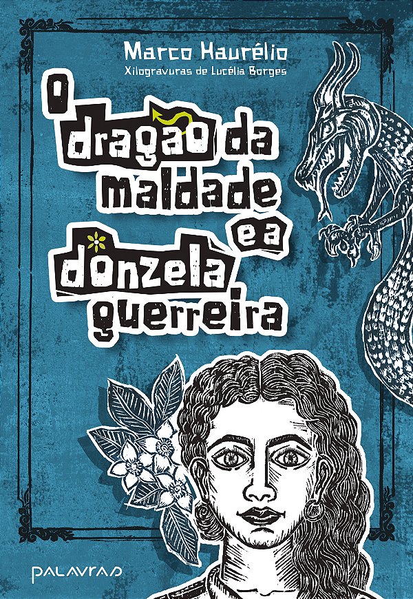 Livro O Dragão Da Maldade E A Donzela Guerreira