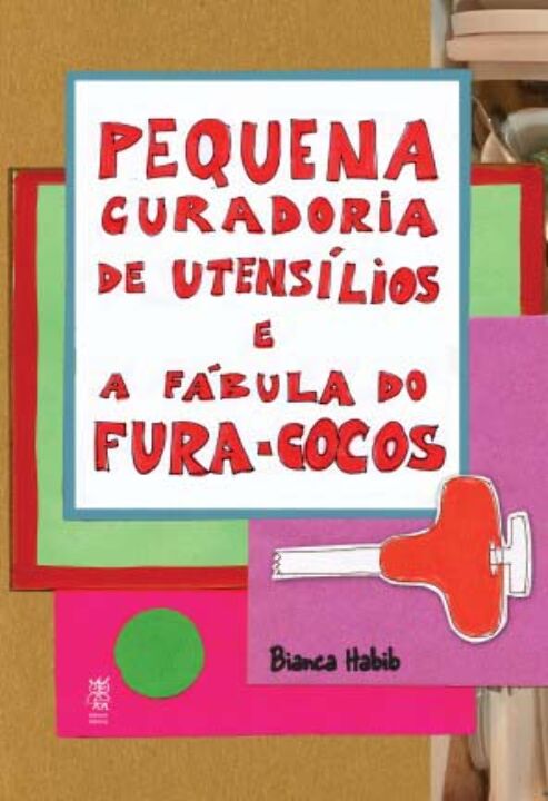 Livro Pequena Curadoria De Utensílios E A Fábula Do Fura-...