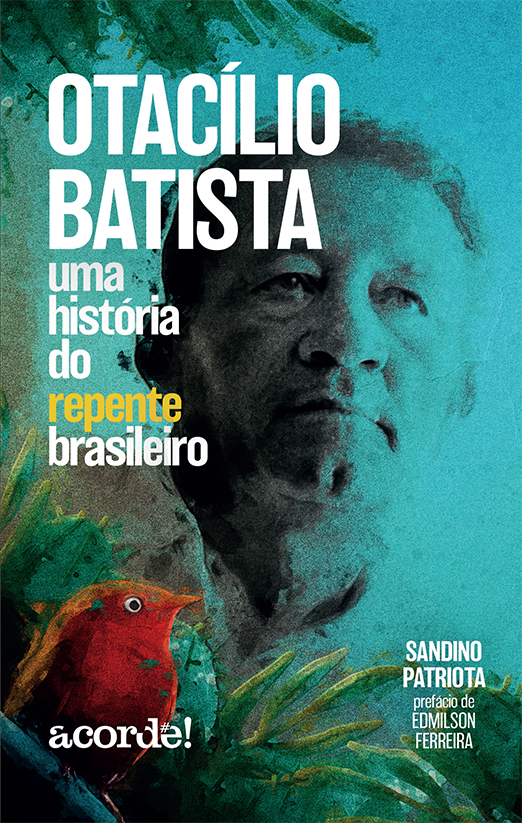 Livro Otacílio Batista, Uma História Do Repente Brasileir...