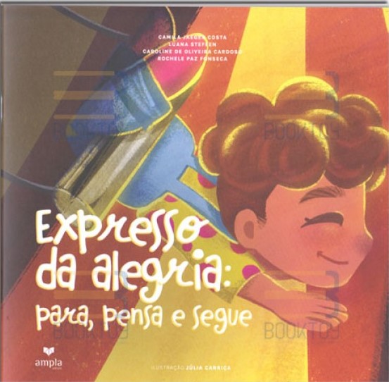 Livro Expresso Da Alegria: Para, Pensa E Segue