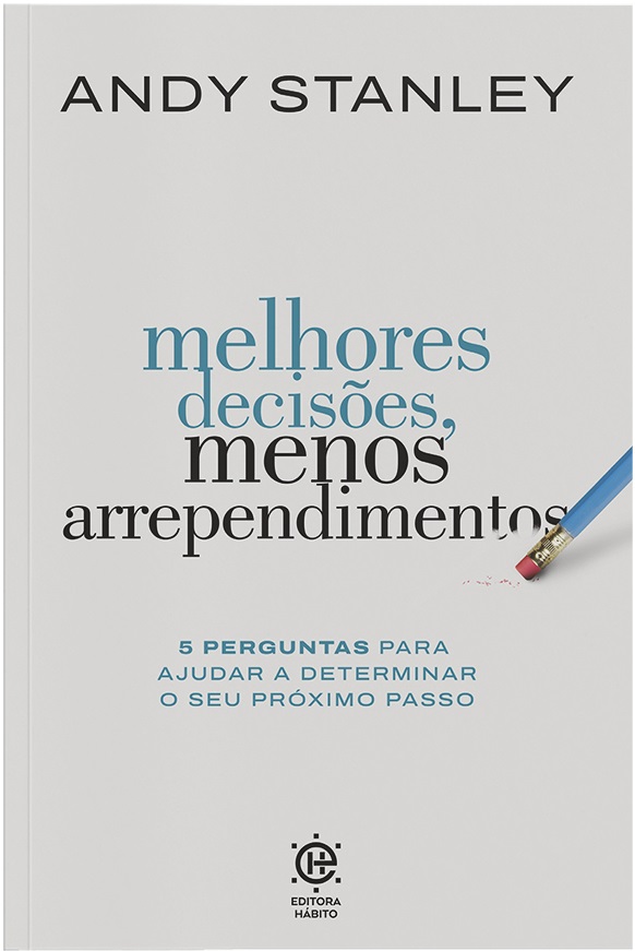 Livro Melhores decisões, menos arrependimentos: 5 pergunt...