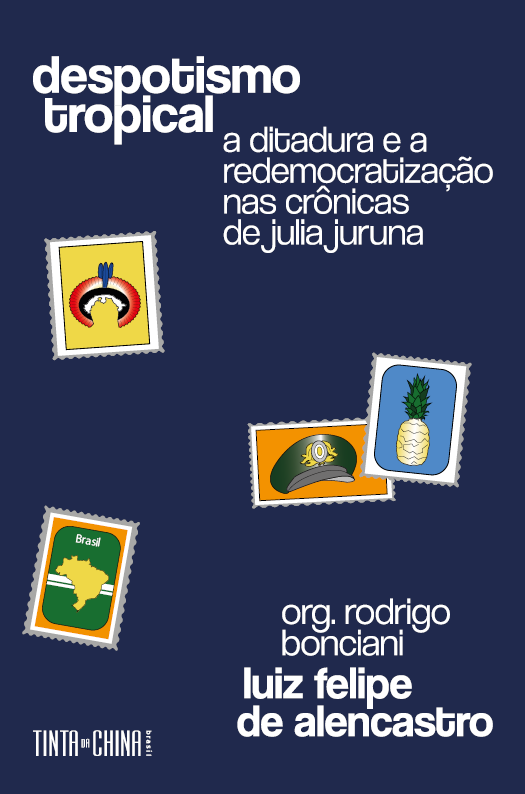 Livro Despotismo Tropical - A Ditadura E A Redemocratizaç...