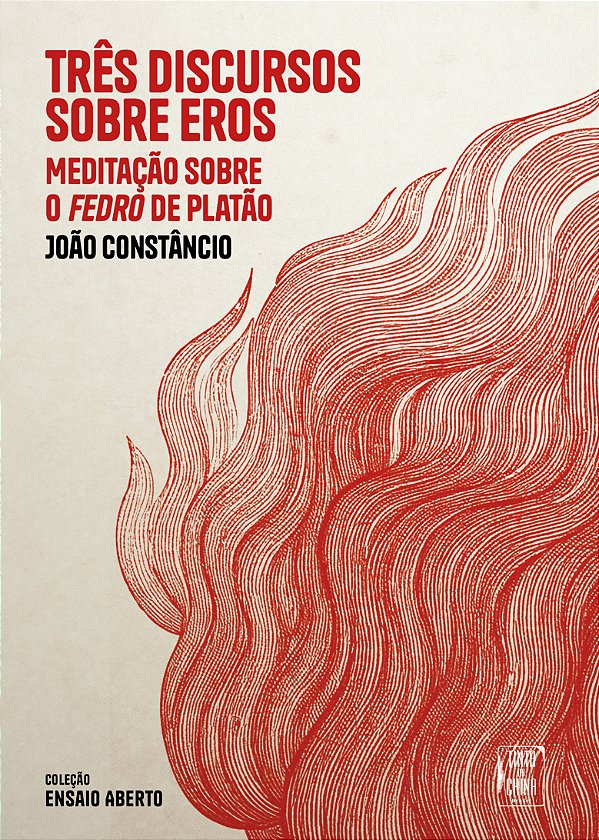 Livro Três Discursos Sobre Eros - Meditação Sobre O Fedro De Pl...