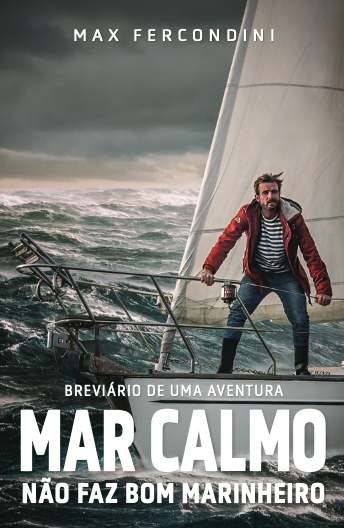 Livro Mar calmo não faz bom marinheiro