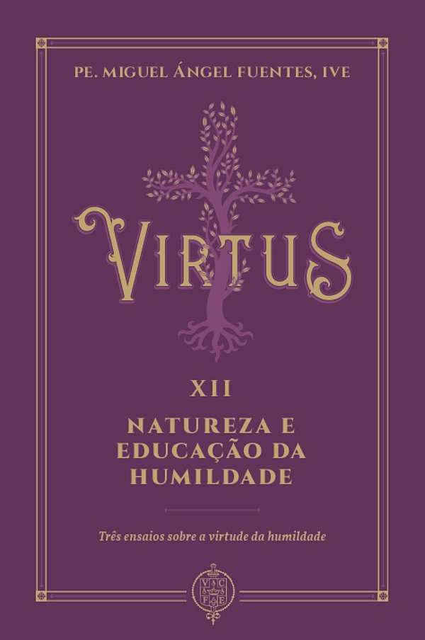 Livro Virtus Xii - Natureza E Educação Da Humildade - Trê...