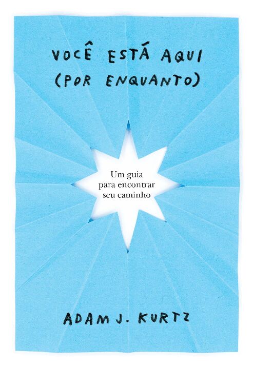 Livro Você está aqui (por enquanto): Um guia para encontr...