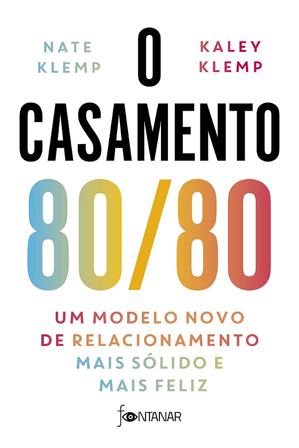 Livro O casamento 80/80: Um modelo novo de relacionamento...