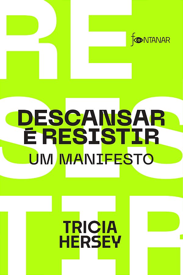 Livro Descansar É Resistir - Um Manifesto