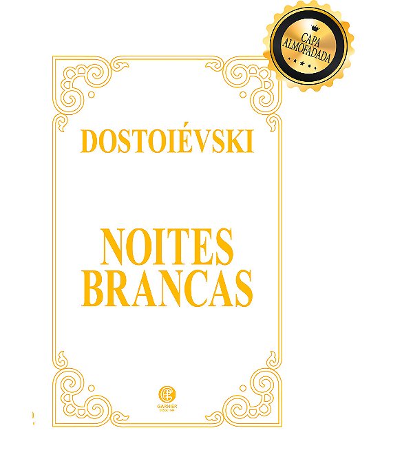 Livro Noites Brancas - Edição de Luxo Almofadada