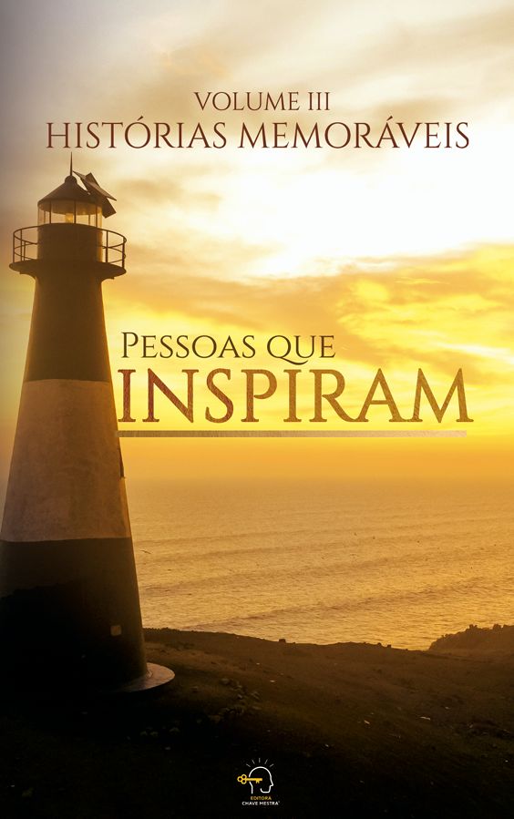 Livro Histórias memoráveis - volume 3: pessoas que inspiram