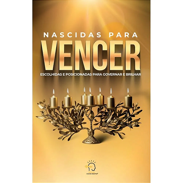Livro Nascidas para vencer: escolhidas e posicionadas para gove...