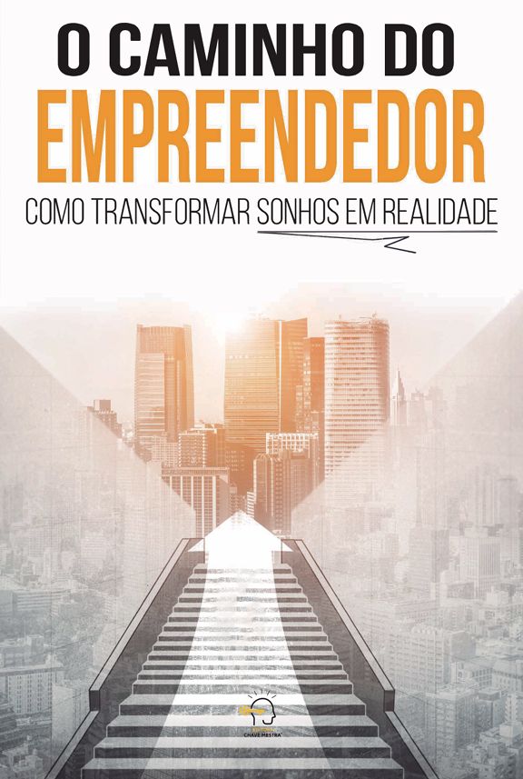 Livro O caminho do empreendedor: como transformar sonhos em rea...