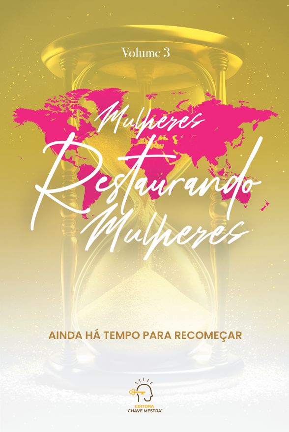 Livro Mulheres restaurando mulheres - volume 3: ainda há tempo ...
