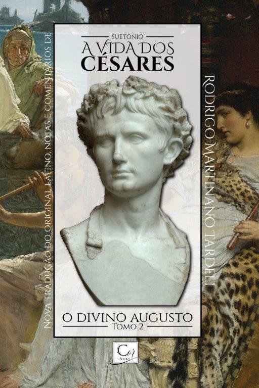 Livro A Vida Dos Cesares - O Divino Augusto - Tomo 2