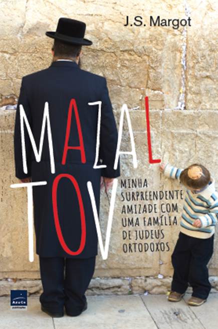 Livro Mazal tov: Minha surpreendente amizade com uma famí...