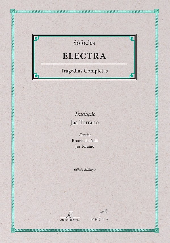 Livro Electra - Sófocles  - Tragédias Completas