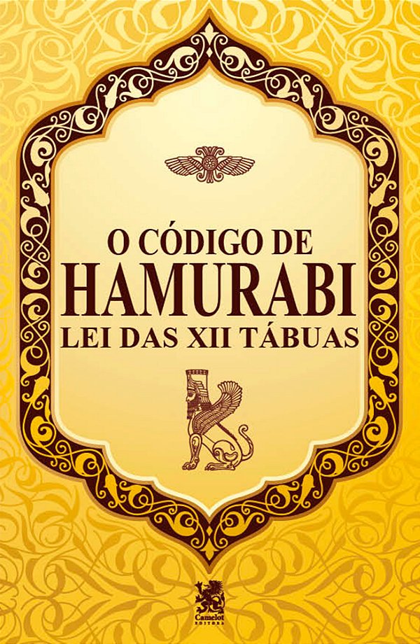 Livro O Código de Hamurabi - Lei das XIII Tábuas