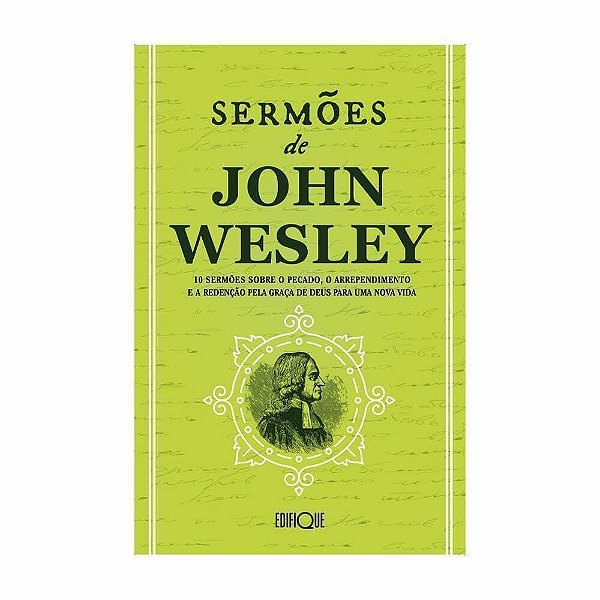 Livro Sermões De John Wesley - 10 Sermões Sobre O Pecado, O Arr...