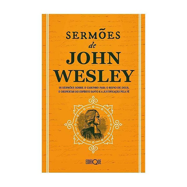 Livro Sermões De John Wesley 10 Sermões Sobre O Caminho Para O ...