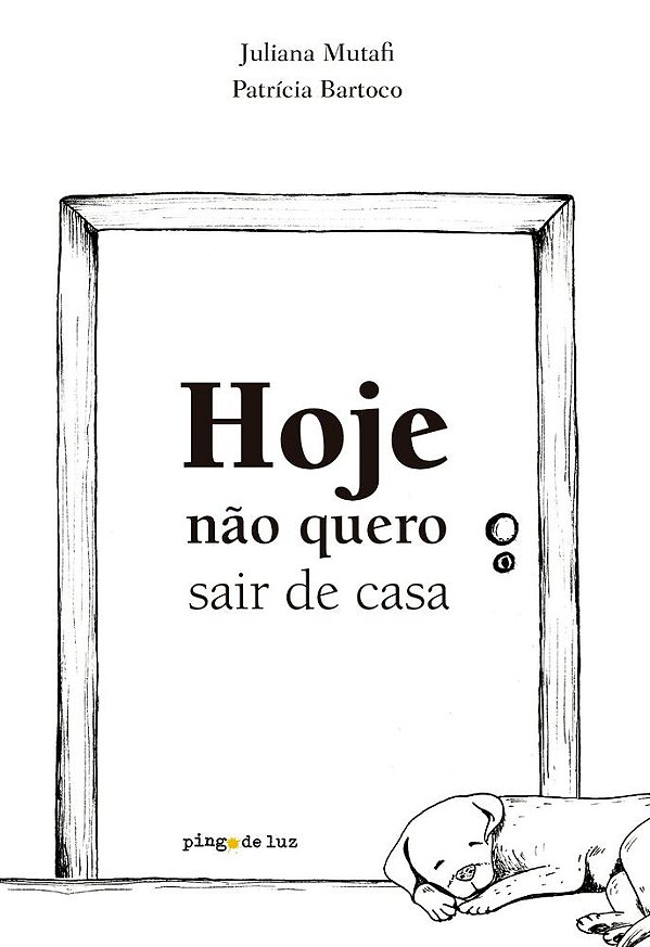Livro Hoje não quero sair de casa