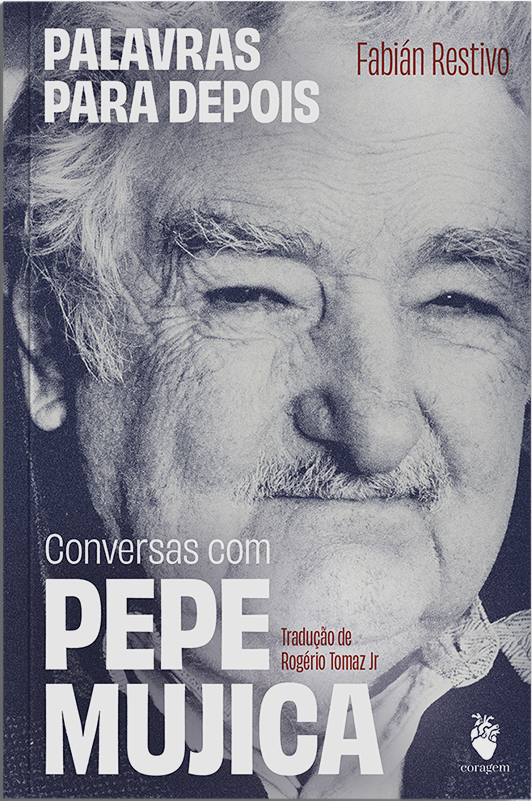 Livro Palavras Para Depois: Conversas Com Pepe Mujica