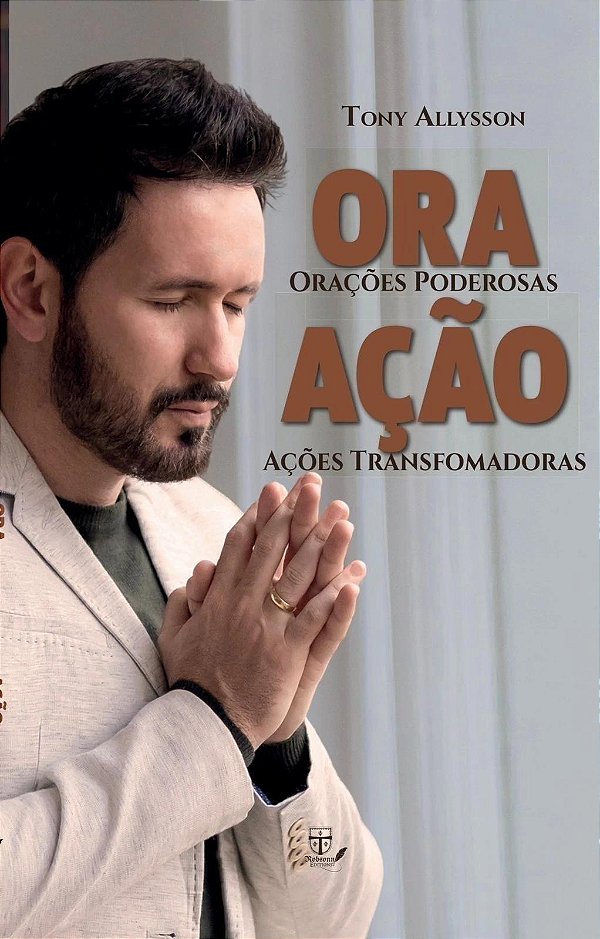 Livro Ora Orações Poderosas Ação Ações Transformadoras