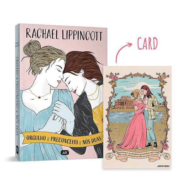 Livro Orgulho E Preconceito E Nós Duas - + Brinde (Card)