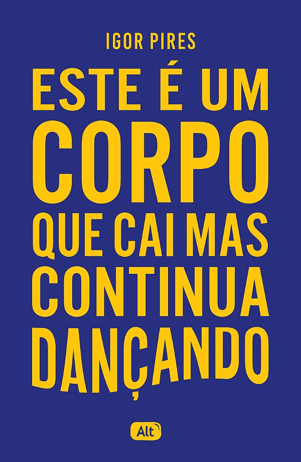 Livro Este é um corpo que cai mas continua dançando - Tex...