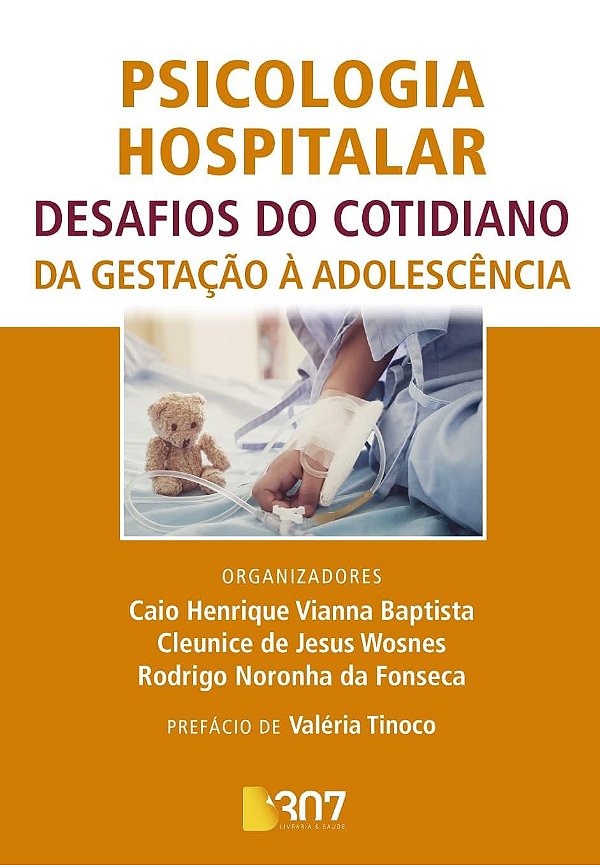 Livro Psicologia Hospitalar - Desafios Do Cotidiano