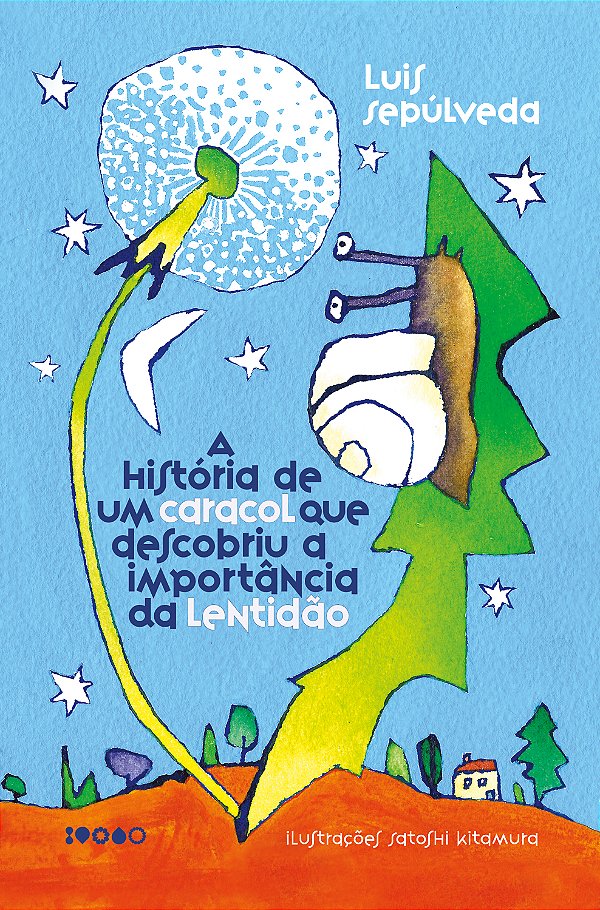 Livro A história de um caracol que descobriu a importânci...