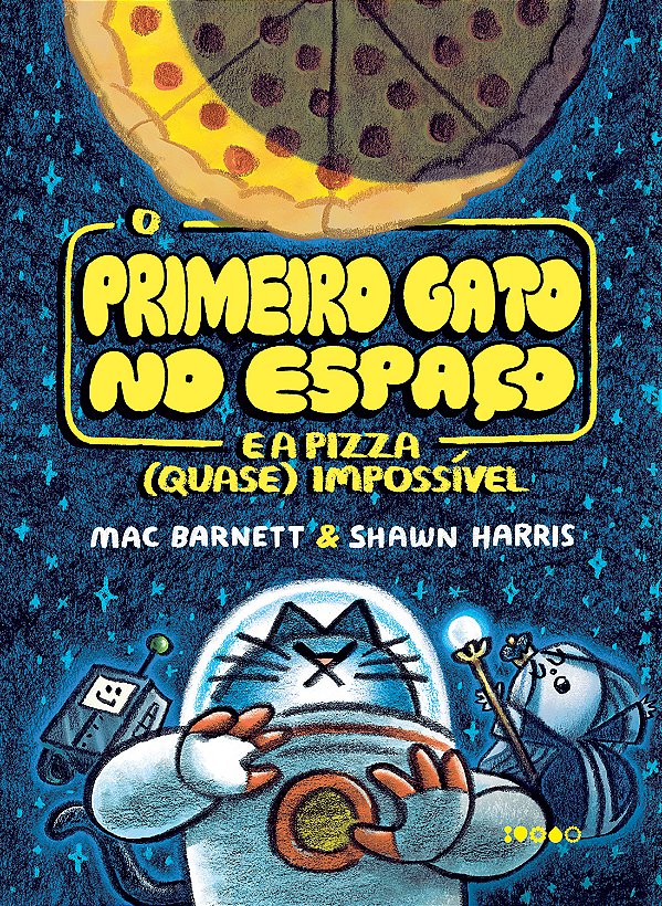 Livro O primeiro gato no espaço e a pizza (quase) impossí...