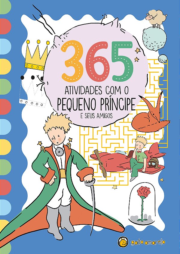 Livro 365 Atividades Com O Pequeno Príncipe E Seus Amigos