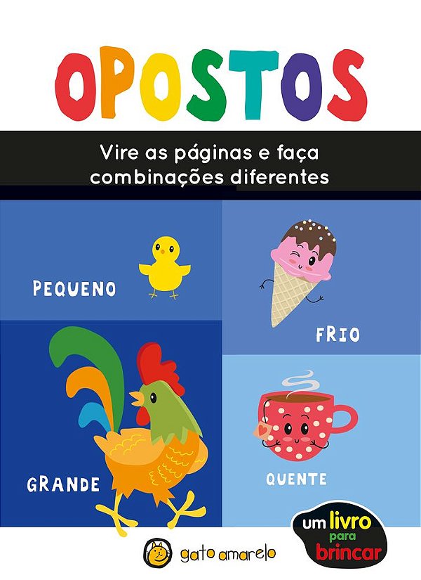 Livro Um Livro para Brincar - Opostos (Volume 1)