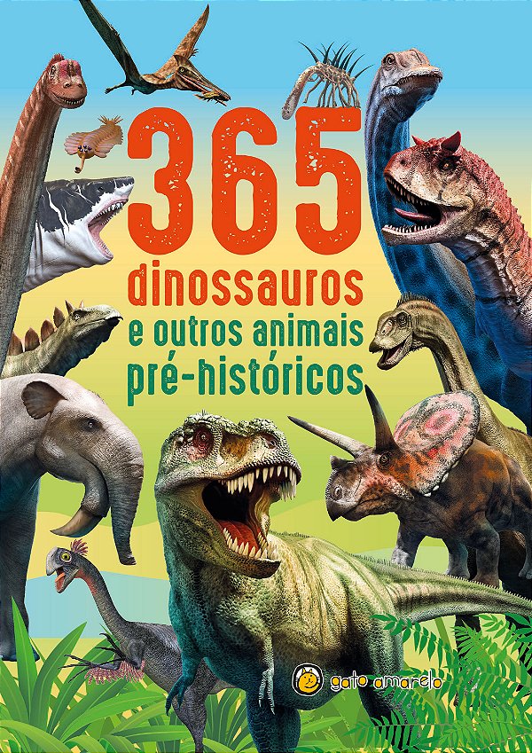 Livro 365 dinossauros e outros animais pré-históricos