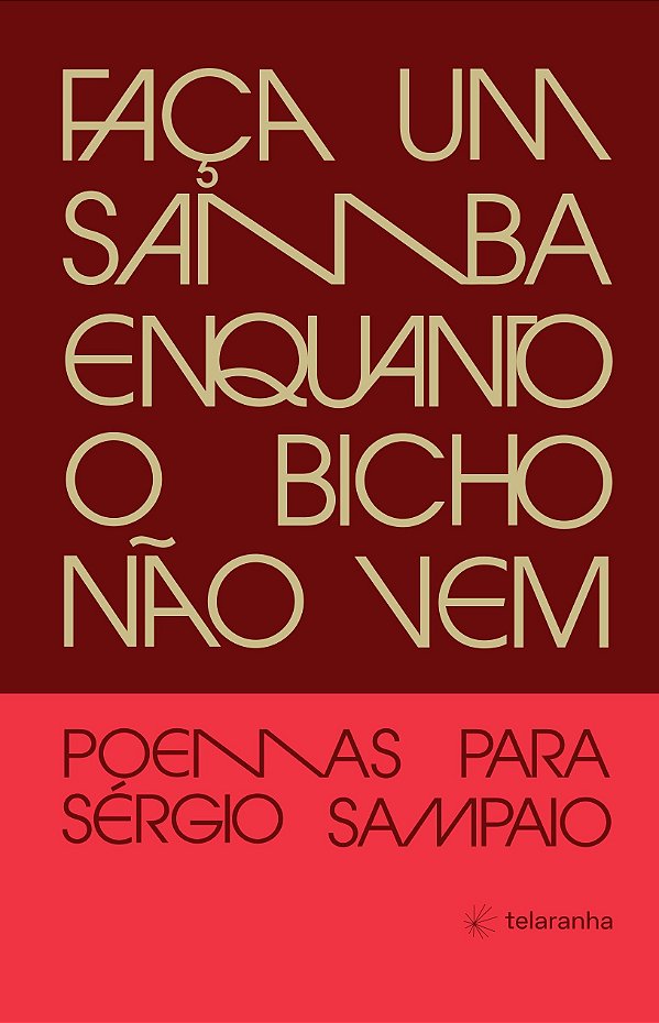 Livro Faça um samba enquanto o bicho não vem: Poemas para...