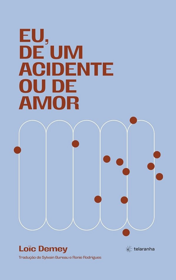 Livro Eu, de um acidente ou de amor