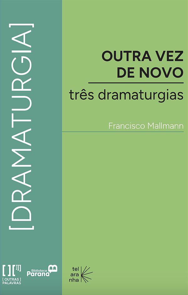 Livro Outra vez de novo: três dramaturgias