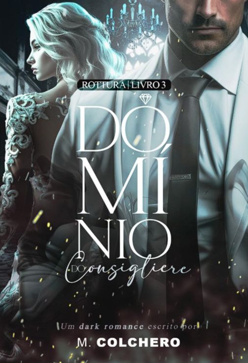 Livro Domínio do consigliere: Rottura (Volume 3)