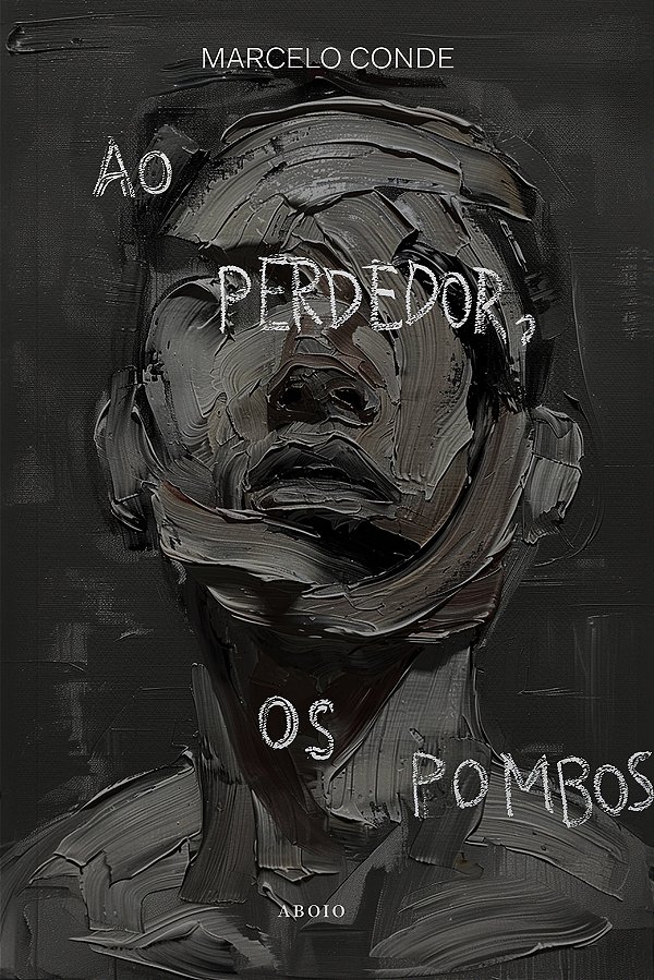 Livro Ao Perdedor, Os Pombos