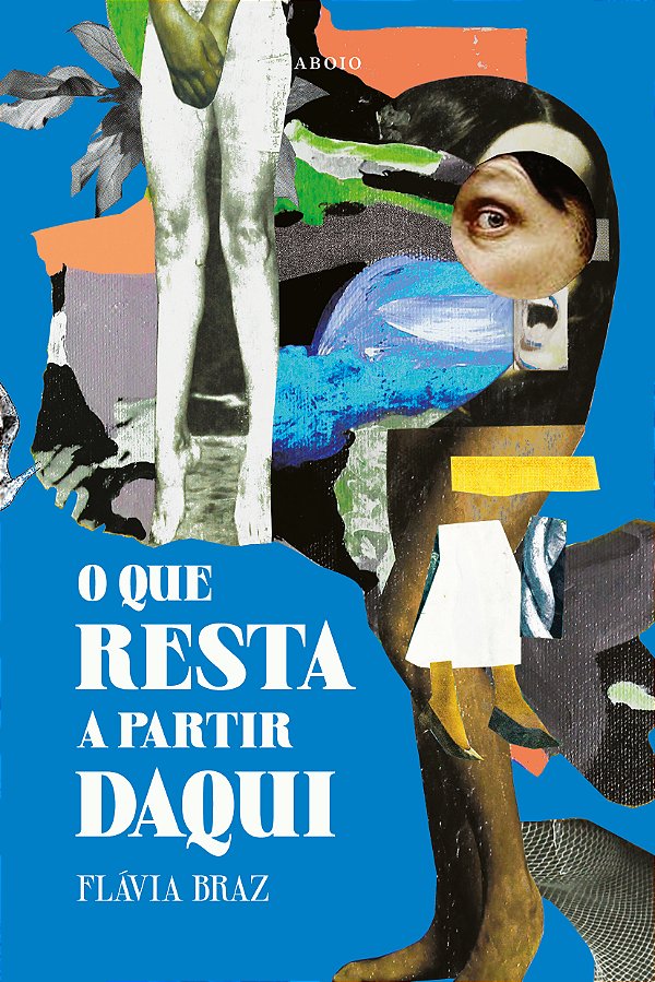 Livro O Que Resta A Partir Daqui