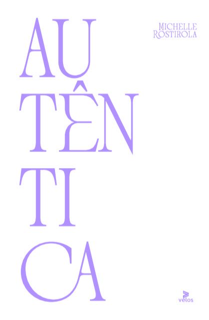 Livro Autêntica: A liberdade de ser quem você é