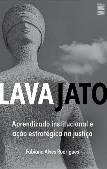 Livro Lava jato: Aprendizado institucional e ação estraté...