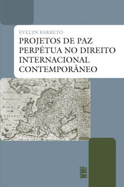 Livro Projetos de paz perpétua no direito internacional c...