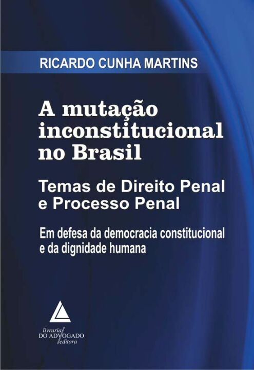 Livro A Mutação Inconstitucional No Brasil - 01Ed/22