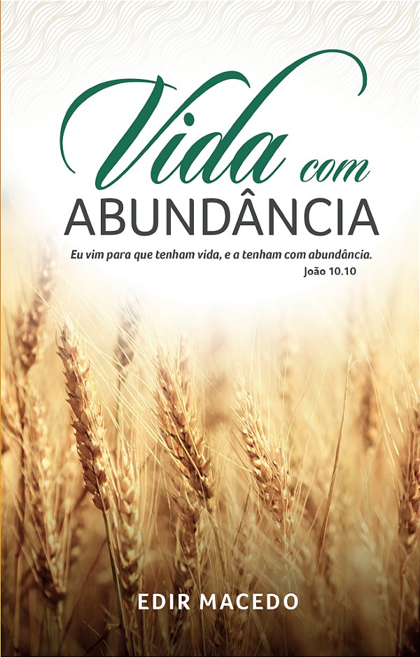 Livro Vida Com Abundância: Eu Vim Para Que Tenham Vida, E...