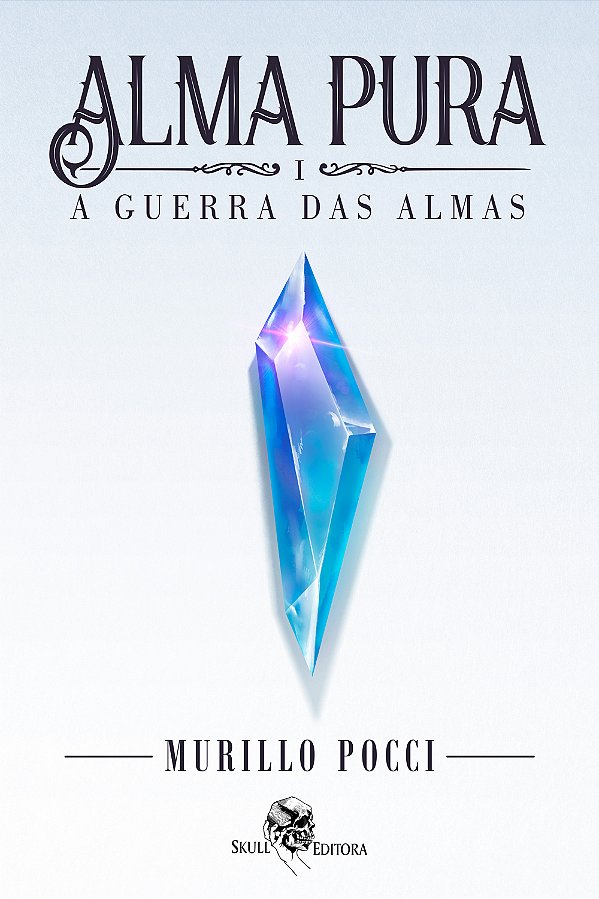 Livro Alma pura: a guerra das almas (Volume 1)