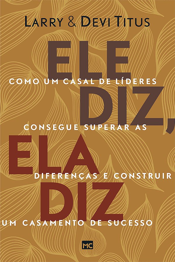 Livro Ele diz, ela diz: Como um casal de líderes consegue...