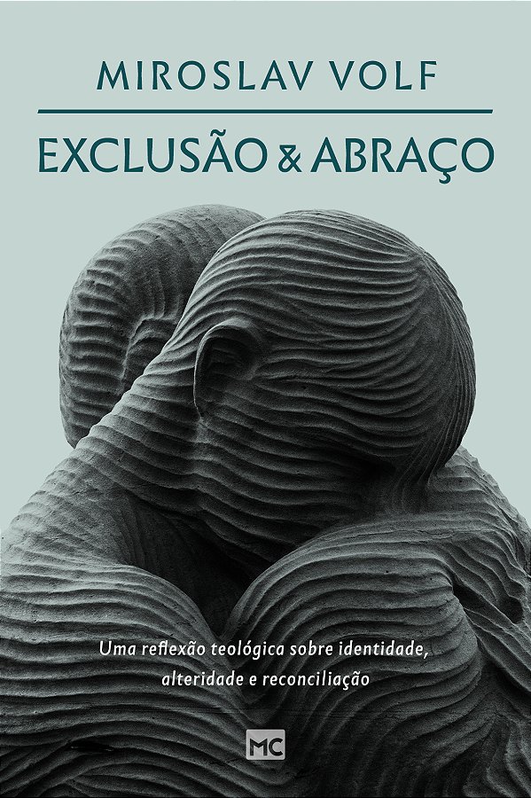 Livro Exclusão e abraço: Uma reflexão teológica sobre ide...