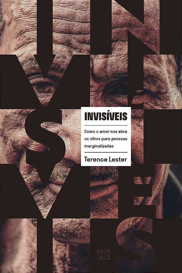 Livro Invisíveis: Como o amor nos abre os olhos para pess...
